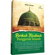 Berkah Madinah Penggerak Sejarah