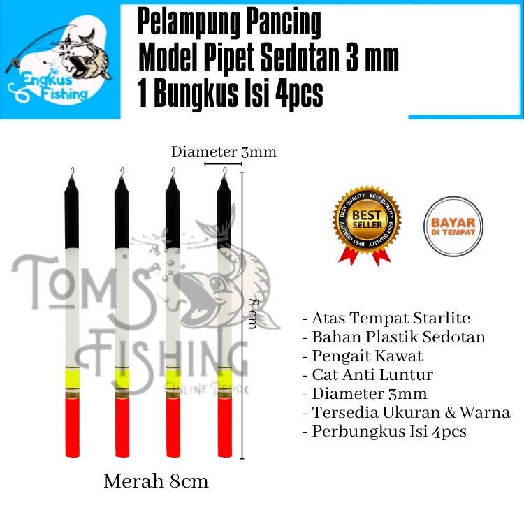 Pelampung Pumbul Pancing Pipet Sedotan 5mm 1 Bungkus Isi 4 pcs (4cm - 12cm) Berkualitas Murah - Engkus Fishing