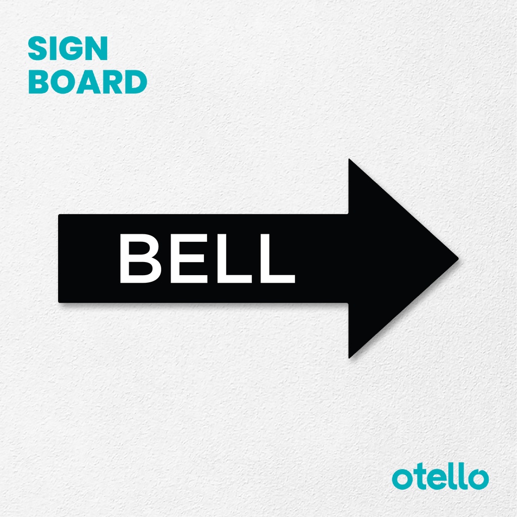 Otello - Sign Bell Acrylic Panah Tanda Arah Papan Sign Board Akrilik Print Signage Label Aklirik Bell