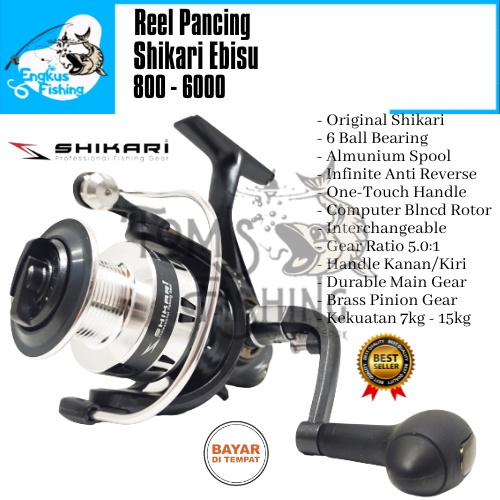 Reel Pancing Shikari Ebisu 800 - 6000 Spool  Alumunium (6 Bearing) Murah Berkualitas - Engkus Fishing