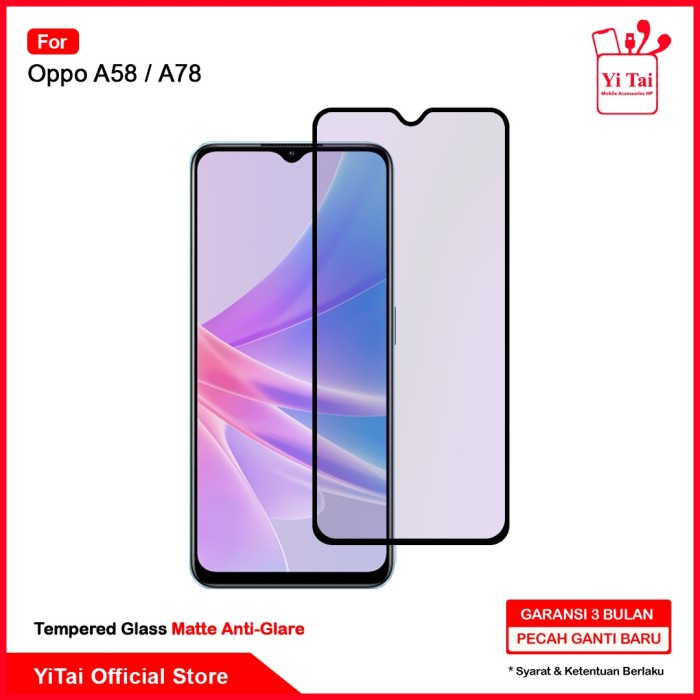 YI TAI - Tempered Glass Anti Glare Oppo A58 5G Oppo A78 5G YI TAI Indonesia