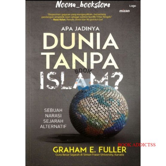 Apa Jadinya Dunia Tanpa Islam