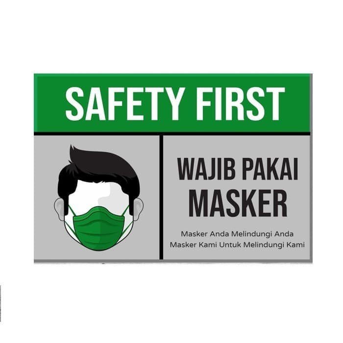 

SIGN RAMBU STICKER SAFETY FIRST WAJIB PAKAI MASKER 20X15CM RAMBU