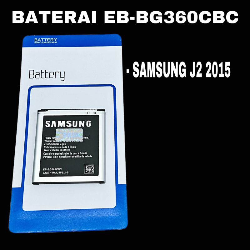 BATERAI BATTERY SAMSUNG J2 / J2 2015 / J200 (EB-BG360CBC) BERGARANSI