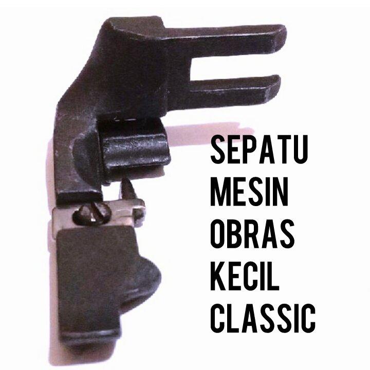 sepatu mesin obras kecil classic cocok untuk semua merk mesin jadul butterfly singer pegasus  - sepa