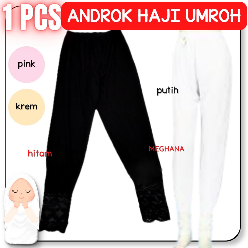 ANDROK CELANA LEGGING RENDA HAJI/UMROH