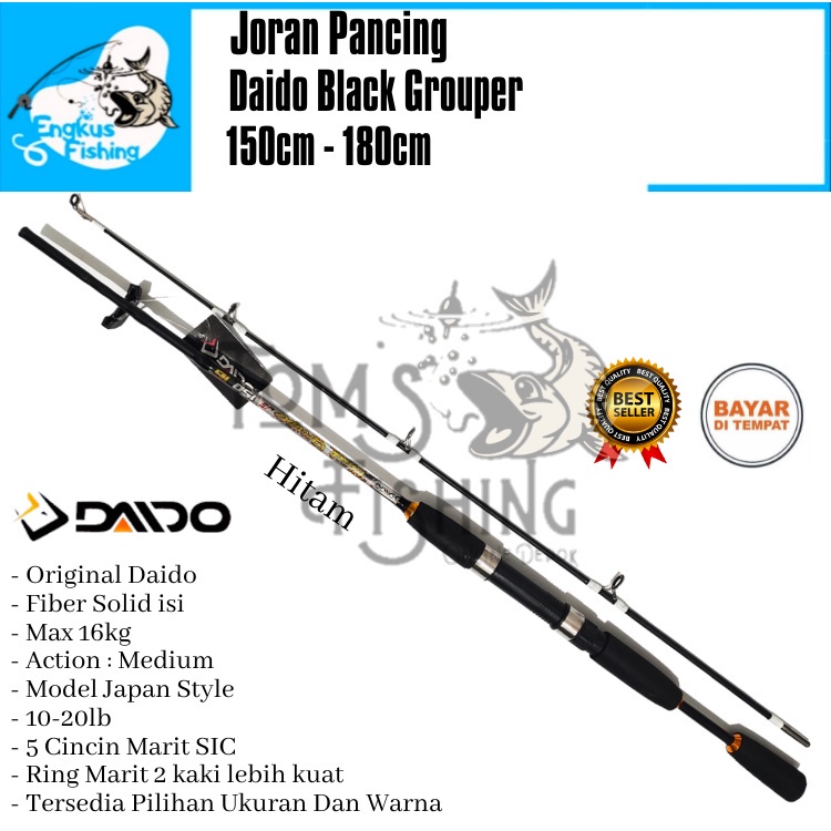 Joran Pancing Daido Black Grouper Biasa / JS 150cm - 180cm (16kg) Fiber Solid SIC Murah - Engkus Fishing