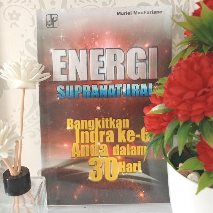 ORIGINAL ENERGI SUPRANATURAL, BANGKITKAN INDRA KE-6 ANDA DALAM 30 HARI