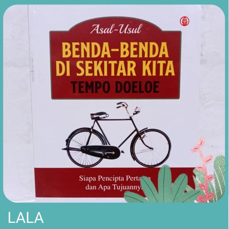 Buku asal-usul benda-benda di sekitar kita tempo doeloe soft cover best seller