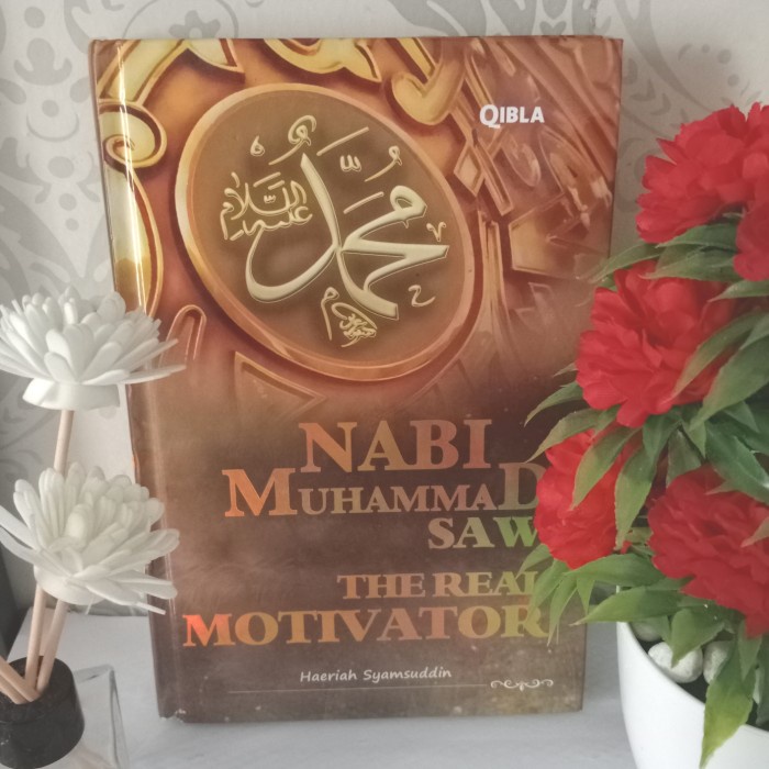 ORIGINAL BUKU NABI MUHAMMAD SAW THE REAL MOTIVATOR by Haeriah Syamsuddin