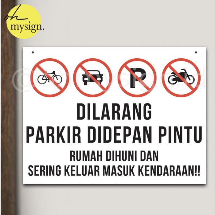 

Sign Dilarang Parkir Depan Pintu Akrilik Printed 30x40| Sign Acrylic