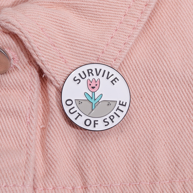 Survive Out of Spite Enamel Pin Round Flower Brooch Clothes Lapel Pin Badge Cute Inspiring Jewelry Gift for Friends