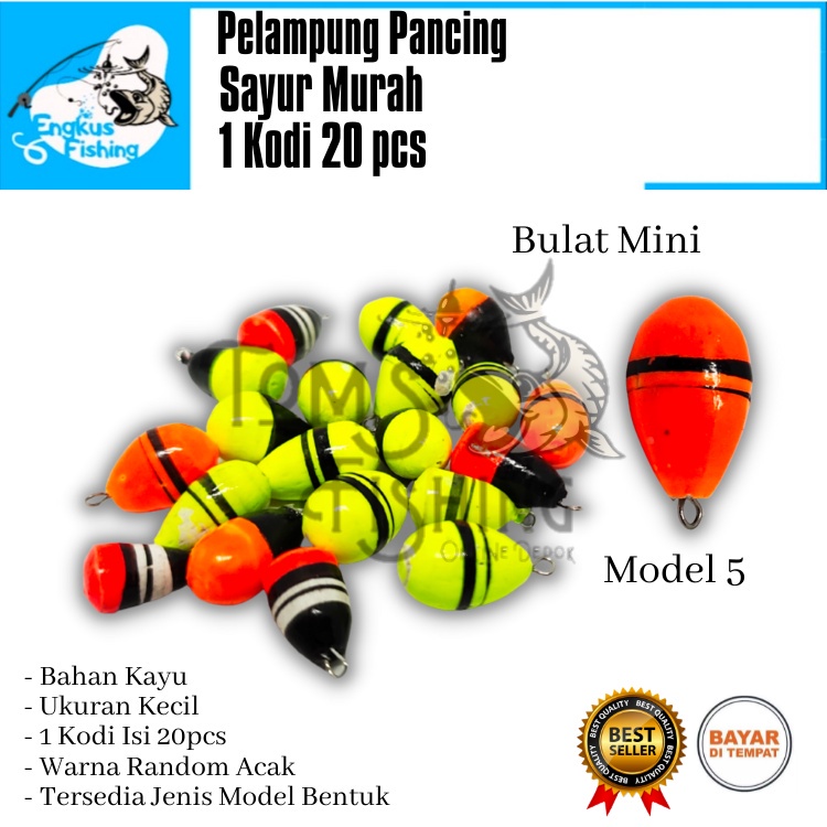 Pelampung Pumbul Pancing Sayur 1 Kodi 20 pcs Banyak Murah Varian Model - Engkus Fishing