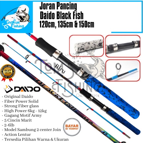 Joran Pancing Daido Black Fish 120cm - 150cm Fiber Solid ( 2-6lb ) Lentur Murah - Engkus Fishing