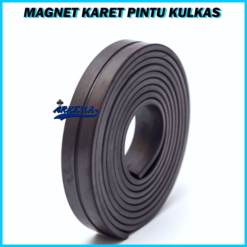 MAGNET KARET PINTU KULKAS PER 5 METER PANJANG | STRIP MAGNET PINTU KULKAS MULTI / LG / SHARP ETC - ARKEMA