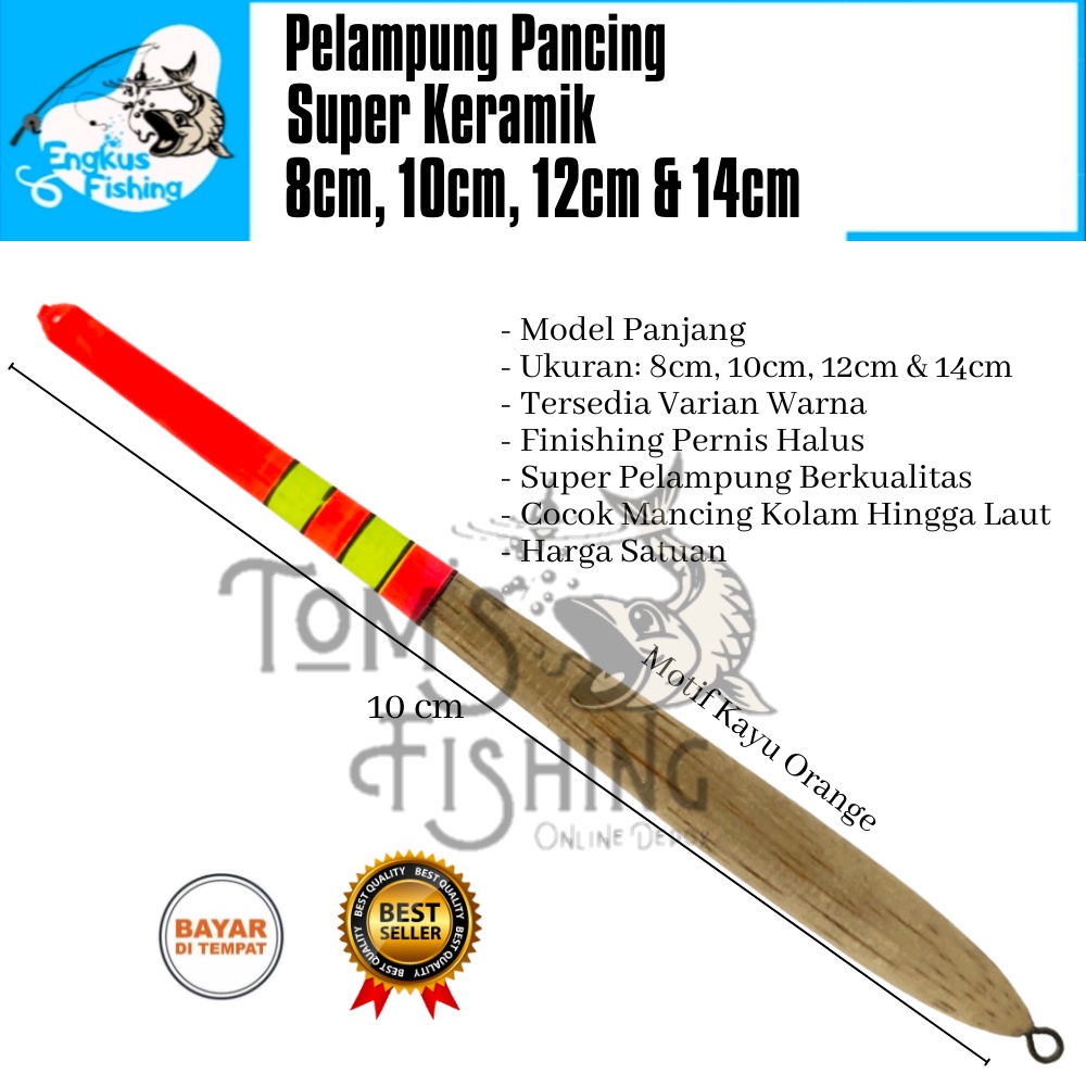 Pelampung Pumbul Pancing Super Keramik Panjang 8cm, 10cm, 12cm &amp; 14cm Berkualitas Murah - Engkus Fishing