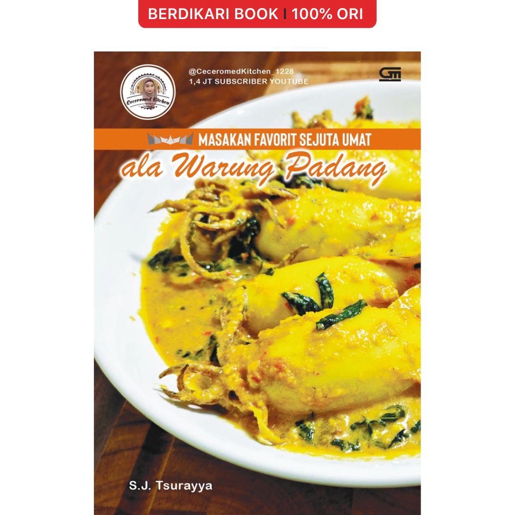 Berdikari - Ceceromed Kitchen – Masakan Favorit Sejuta Umat Ala Warung Padang - Gramedia