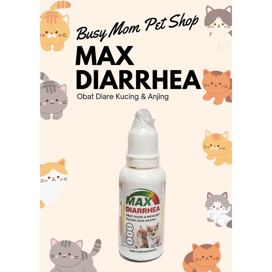 MAX Diarhea Obat Diare &amp; Mencret Kucing &amp; Anjing