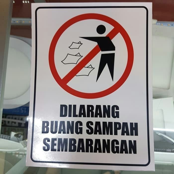 

sign stiker dilarang buang sampah sembarangan / sticker rambu k3 - 10x15
