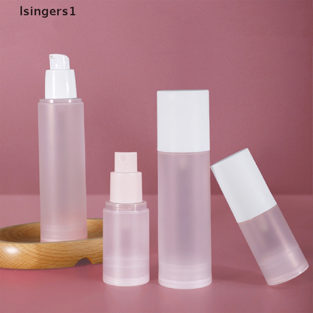 [lsingers1] 15-100ml Botol Serum Kosong Vacuum Pump Wadah Kosmetik Botol Isi Ulang Butik