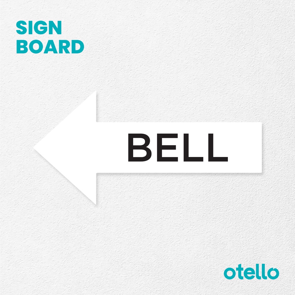 Otello - Sign Bell Acrylic Panah Tanda Arah Papan Sign Board Akrilik Print Signage Label Aklirik Bell