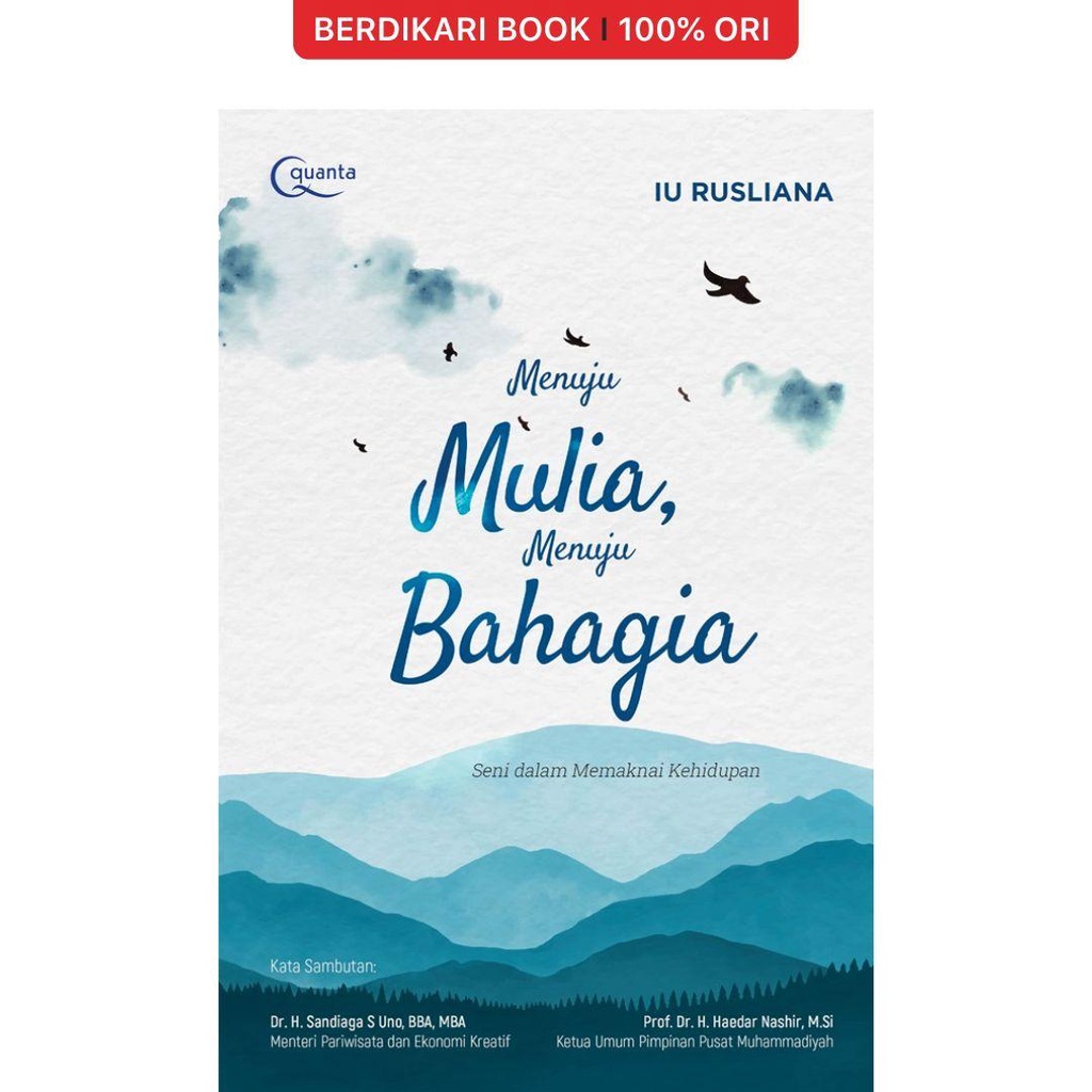 Berdikari - Menuju Mulia, Menuju Bahagia; Seni dalam Memaknai Kehidupan - Gramedia