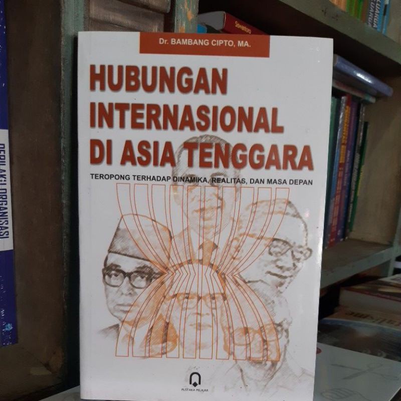 HUBUNGAN INTERNASIONAL DI ASIA TENGGARA