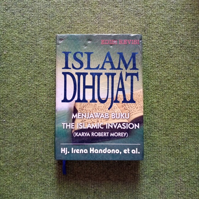 ORI - Islam Dihujat Menjawab Buku The Islamic Invasion