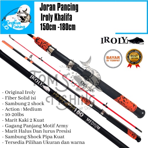 Joran Pancing Iroly Khalifa 150cm - 180cm (10-20lbs) Fiber Solid  Kuat Murah - Engkus Fishing