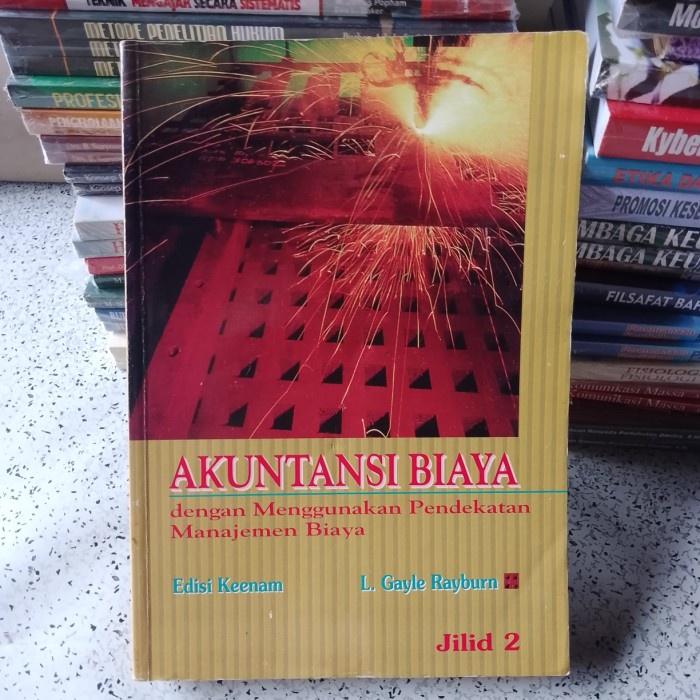 Buku Akuntansi, AKUNTANSI BIAYA Jilid 2  Dengan menggunakan Pendekatan...