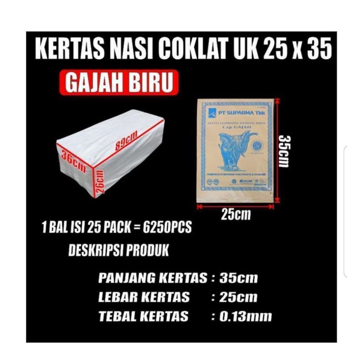 

1 Ball = 25pack x 250lbr KERTAS NASI Coklat Cap Gajah BIRU