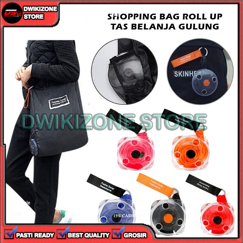 [DZS] TAS BELANJA SHOPPING TOTE BAG SELEMPANG REUSABLE LIPAT GULUNG ROLL UP MULTIFUNGSI