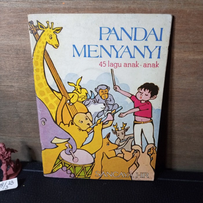 buku 45 lagu anak-anak pandai menyanyi 46 hal sancaya HR not angka