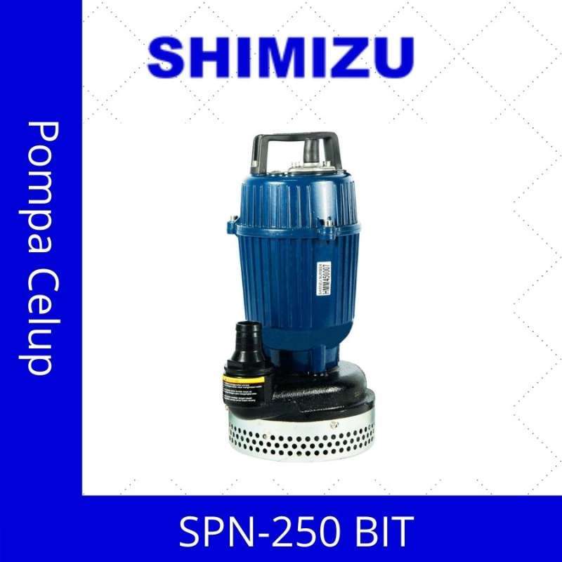 Shimizu SPN-250BIT Pompa Celup 250watt - Pompa Celup Air Bersih-Pompa-Original-New Arrival-Garansi R