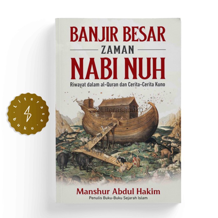Buku Banjir Besar Zaman Nabi Nuh Riwayat dalam al-Quran dan Cerita-Cerita Kuno - Manshur Abdul Hakim