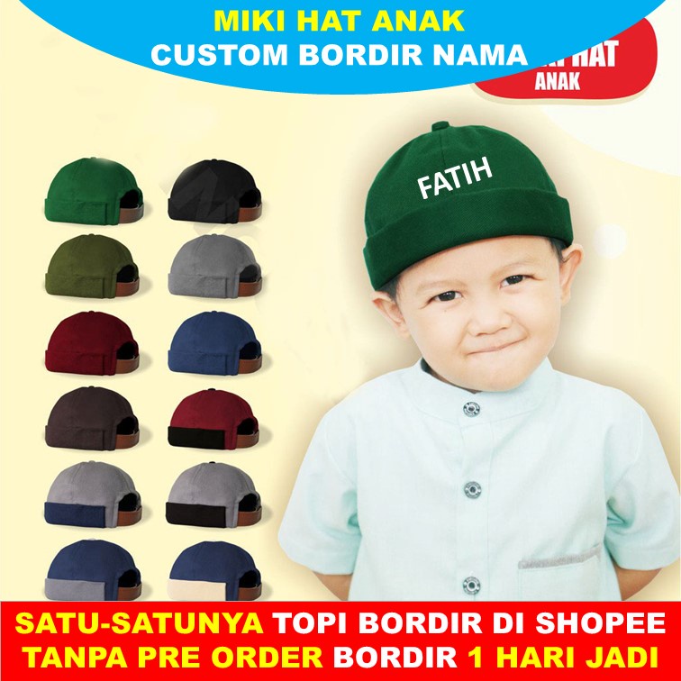 TOPI MIKI HAT MUSLIM ANAK PECI NAMA ANAK PECI BORDIR NAMA CUSTOM