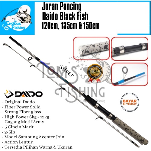 Joran Pancing Daido Black Fish 120cm - 150cm Fiber Solid ( 2-6lb ) Lentur Murah - Engkus Fishing