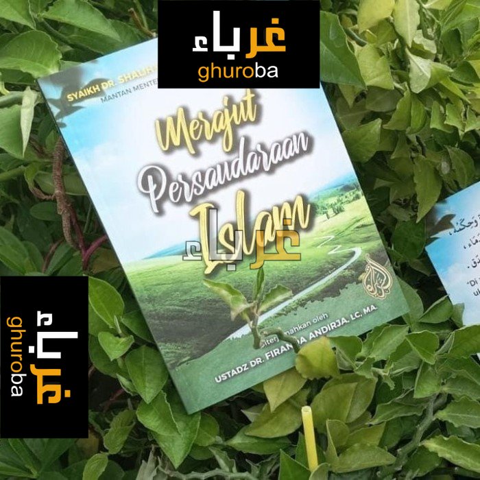 

Buku Merajut Persaudaraan Islam