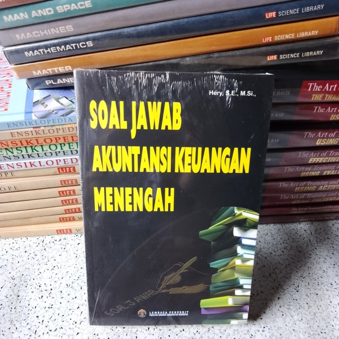 Buku Akuntansi,Soal Jawab AKUNTANSI KEUANGAN MENENGAH (Hery,S.E.,M.Si)