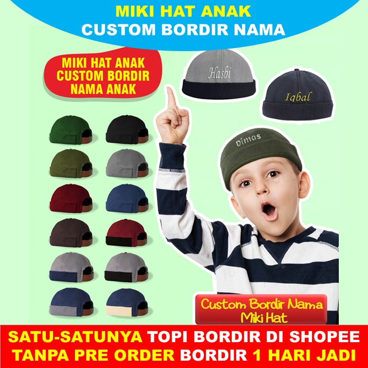 TOPI MIKI HAT MUSLIM ANAK PECI NAMA ANAK PECI BORDIR NAMA CUSTOM