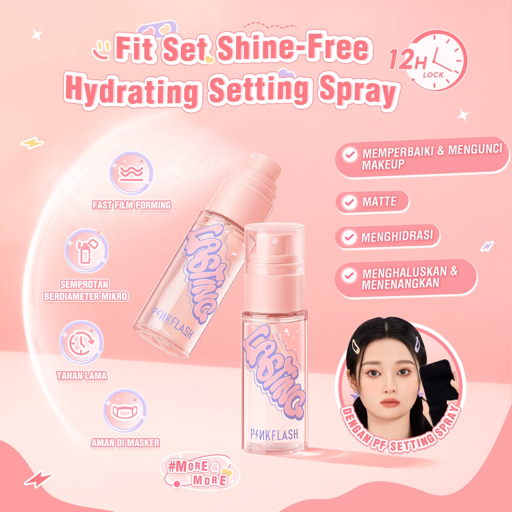 PINKFLASH#More&amp;More Fit Set Shine-free Hydrating Setting Spray Fix &amp; lock Fast film forming Matte Oil-control Soothing Calming