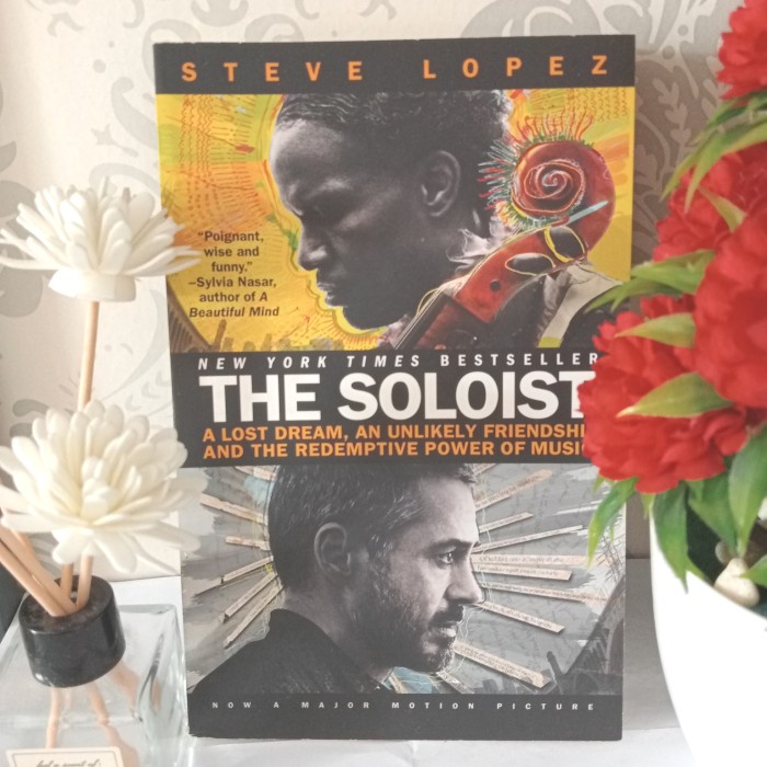 ORIGINAL THE SOLOIST,A LOST DREAM, AN UNLIKELY FRIENDSHIP by Steve Lop