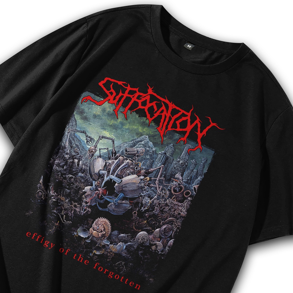 Kaos Metal / Baju Metal Suffocation - Effigy Of The Forgotten / T shirt Metal / Kaos Band / Tshirt B