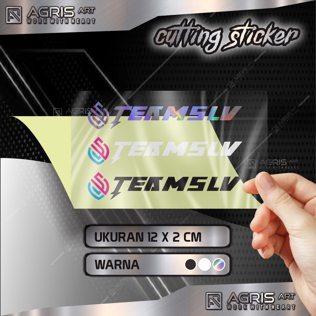 stiker TEAMSLV new cutting sticker teamslv bukan printing anti luntur