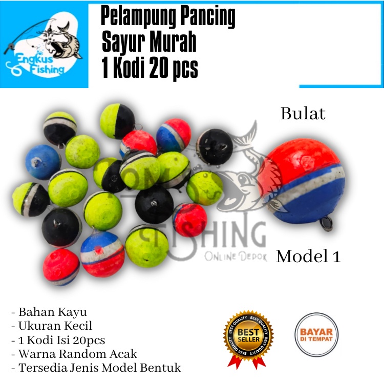 Pelampung Pumbul Pancing Sayur 1 Kodi 20 pcs Banyak Murah Varian Model - Engkus Fishing