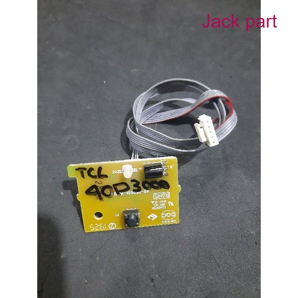SENSOR IR TOMBOL TV TCL L40D3000B L 40D3000B 40D3000B 40D3000