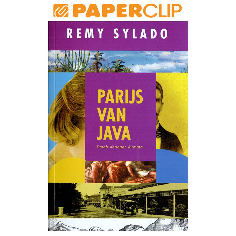 PARIJS VAN JAVA : DARAH KERINGAT AIRMATA