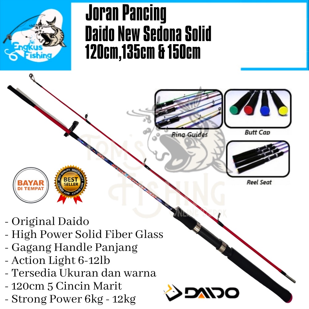 Joran Pancing Daido New Sedona Solid 120cm-150cm (6-12lb) Fiber Solid Murah - Engkus Fishing