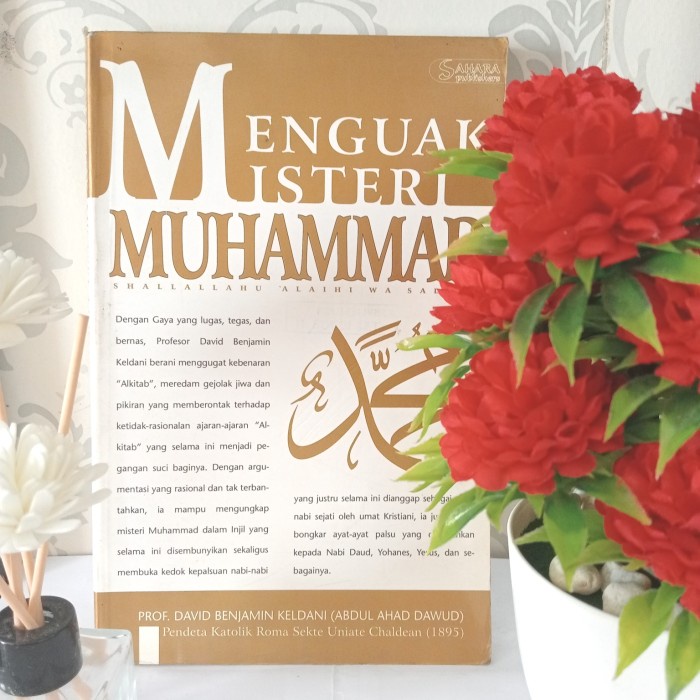 ORIGINAL MENGUAK MISTERI MUHAMMAD. Prof. David Benjamin Keldani