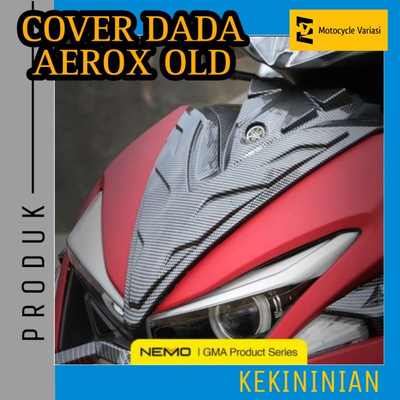 Cover Tutup Body Dada Depan Aerox 155 Old Carbon Nemo Dada Besar Kecil